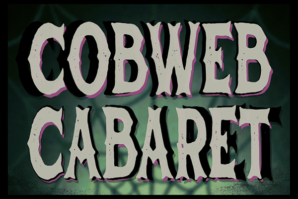 Cobweb Cabaret